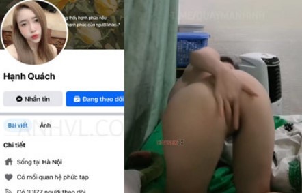 Clip sex hot Quách Thị Hạnh live móc lồn nuôi chồng nuôi con